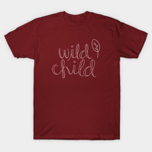 Wild Child (white) T-Shirt